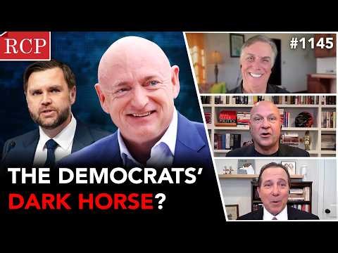 Could Mark Kelly be President? Dems Bleeding Working Class Voters, & More | RCPod