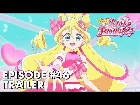 You and Idol Precure♪ | Episode 46 Trailer | Happy New Year Idol Precure