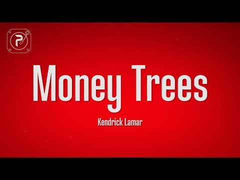 Kendrick Lamar - Money Trees (Lyrics)