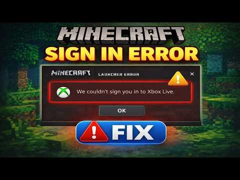How To Fix Minecraft Launcher Error We Couldn't Sign You In To Xbox Live On Windows PC