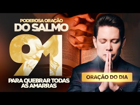 ORAÇÃO PODEROSÍSSIMA DO SALMO 91 BISPO BRUNO LEONARDO 