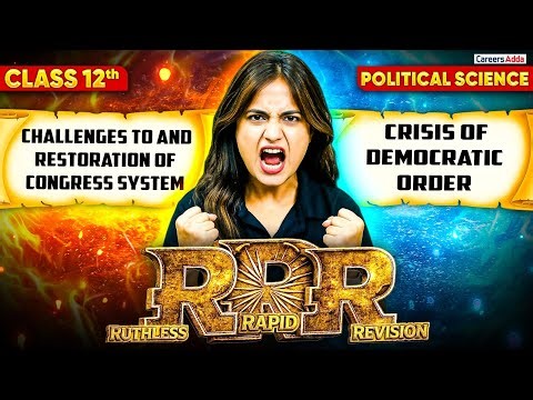 Class 12 Political Science Challenges to and Restoration of Congress System | Crisis of Democrat