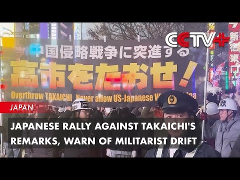 Japanese Rally Against Takaichi's Remarks, Warn of Militarist Drift
