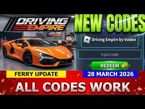 *ALL Driving Empire CODES* [FERRY🛳️ ] Driving Empire ROBLOX | MARCH 14, 2026
