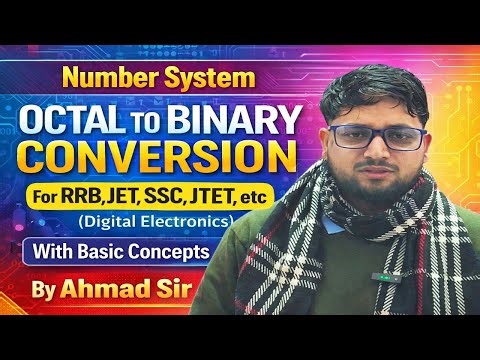 OCTAL TO BINARY CONVERSION|| Digital Electronics|| By Ahmad Sir 