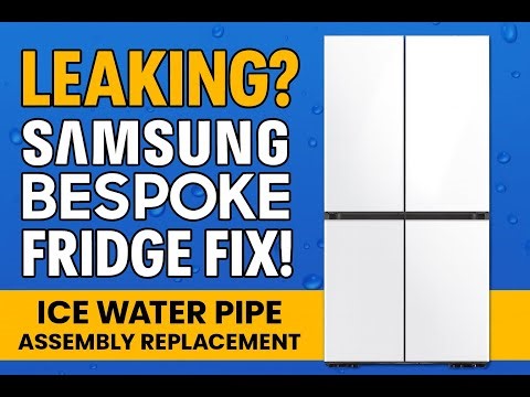 Samsung BESPOKE Fridge Leaking? The REAL Fix No One Shows You (Ice Water Pipe Assembly Replacement)
