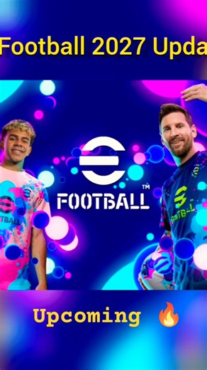 eFootball 2027 Coming 🔥🥵 Upcoming Update | Upcoming Event 2027 #efootball2027 #konami #update