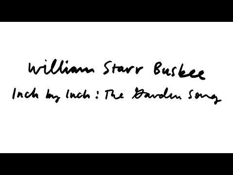 William Starr Busbee — Inch by Inch! The Garden Song