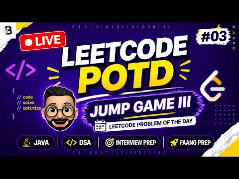 🔴 LIVE LeetCode POTD | Jump Game III Solution| Day 2