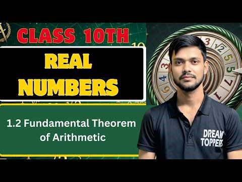 Class 10 maths Chapter 1 Real Number l 1.2 The fundamental Theorem of Arithmetic l Ncert 2026-27
