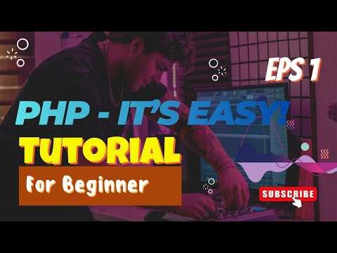 PHP Mastery: How PHP works, Variables, Echo & Quotes Explained | EPS 1
