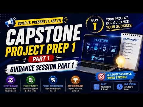 Capstone Project Prep 1 Part 1 | Guidance session