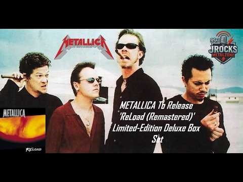 METALLICA To Release 'ReLoad Remastered' Limited Edition Deluxe Box Set