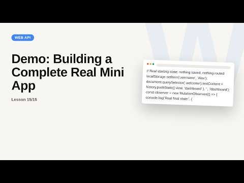 Browser & Web APIs Series: Demo: Building a Complete Real Mini App
