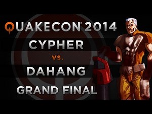 DaHanG vs Cypher - QuakeCon 2014 (GRAND FINAL)
