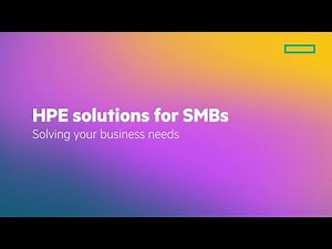 Introduction to HPE Solutions for SMB