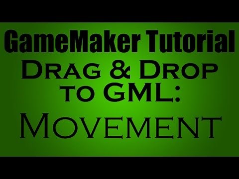 Game Maker Drag & Drop to GML: Movement