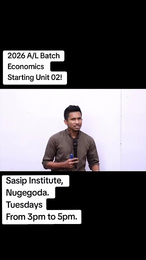 Starting Unit 02 2026 A/L - Economics (English Medium) @sasip institute #fyp #econ #econclass #economics #unit02 #enukaeknath #sasipinstitute #viral #englishmedium #srilanka #foryou #econwithenuka