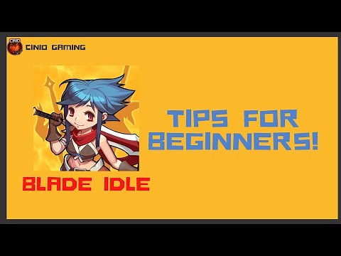 Blade Idle - Tips for Beginners (1-5000)