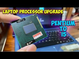 UPGRADE Processor PENTIUM to i5 on LAPTOP !!! [i5 2540M]