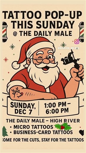 Tattoo Pop-Up @ The Daily Male, High River, AB This Sunday, December 7th, 2025!