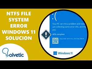 NTFS FILE SYSTEM ERROR Windows 11 SOLUCION ✔️