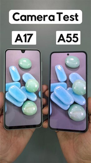 Samsung A17 vs Samsung A55 Camera Test