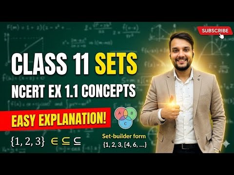 Class 11 Maths Chapter 1 | Sets Exercise 1.1 Concepts | Sabse Aasaan Tarika!