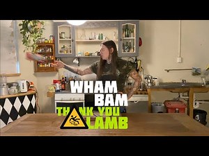 Wham Bam Thank You Lamb