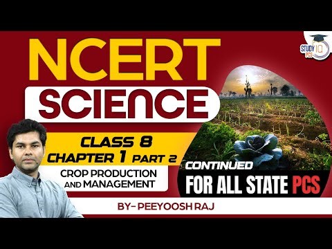 NCERT Science Class 8 | Crop Production & Managment | Chapter - 1 | NCERT For All State PCS Exams