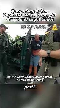 How a simple car purchase led to a wrongful arrest and legal chaos.