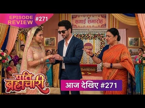 Pati Brahmachari | Episode #271 #Review | 1 April 2026 | #Upcoming Twist | Full Update #newepisode