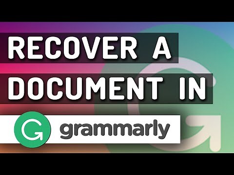 How To Recover A Document In Grammarly