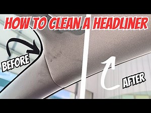 How To Properly Clean Your Headliner - Avoid These Common Mistakes!