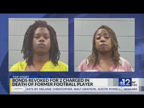 Bonds revoked for 2 charged in death of former Mississippi football player