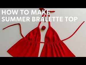 DIY: How To Cut And Sew A Brallete || How To Make A Brallete Top || How To Make A Bikini