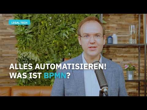 Juristische Workflows richtig automatisieren: BPMN Grundlagen