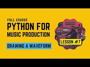 Python Music Production #7 - Drawing a Waveform