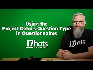 Using the Project Details Question Type in Questionnaires | 17hats Tutorial