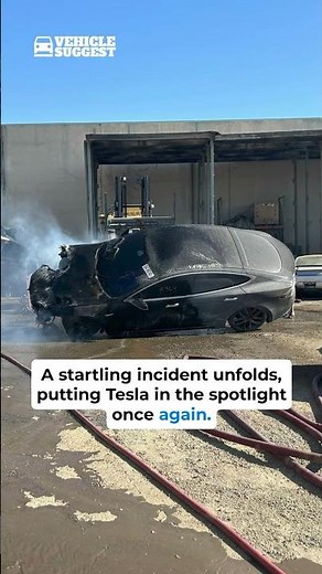 Tesla Catches Fire: Bursts Into Flames After Months of Being Parked at Junkyard