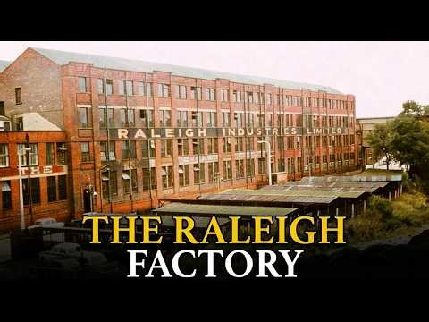 The Rise and Fall of the UK's Bicycle Empire: The Silent Raleigh Factory