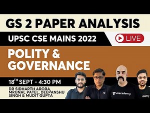 GS 2 Paper Analysis | UPSC CSE Mains 2022 | Polity & Governance | Sidarth Arora & Mudit Gupta