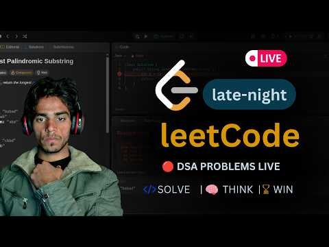 🔴 Late Night LeetCode Grind 🚀 | Solving DSA Problems Live | Day 3