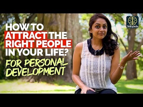 How To Attract The Right People For Personal Development | Soft Skills & Self Improvement Training