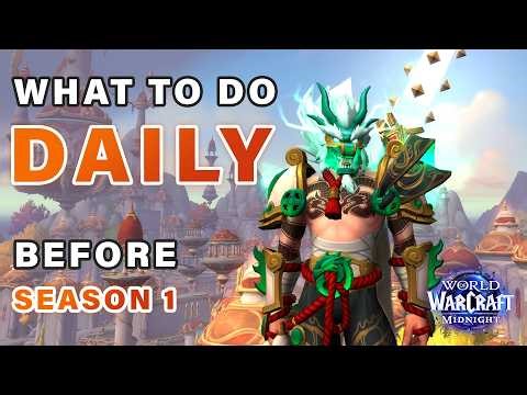 What to do Daily before Season 1 begins ► WoW Midnight