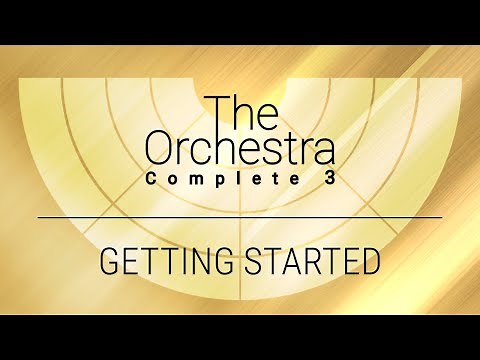 THE ORCHESTRA COMPLETE 3 | Getting Started