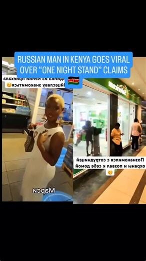 @chiefclipperke on Instagram: "RUSSIAN MAN IN KENYA GOES VIRAL OVER “ONE NIGHT STAND” CLAIMS🇰🇪 #kenyantrend #kenyateens #kenyaviral"