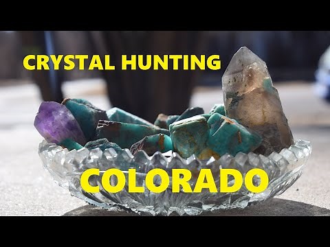 Crystal Hunting In Colorado