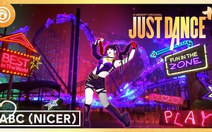 abc (nicer)（1分钟预告） - 舞力全开2023 JUST DANCE 2023 EDITION