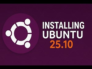 How to Install Ubuntu Linux Desktop 25.10 from Start to Finish + Basic Configurations [2025]